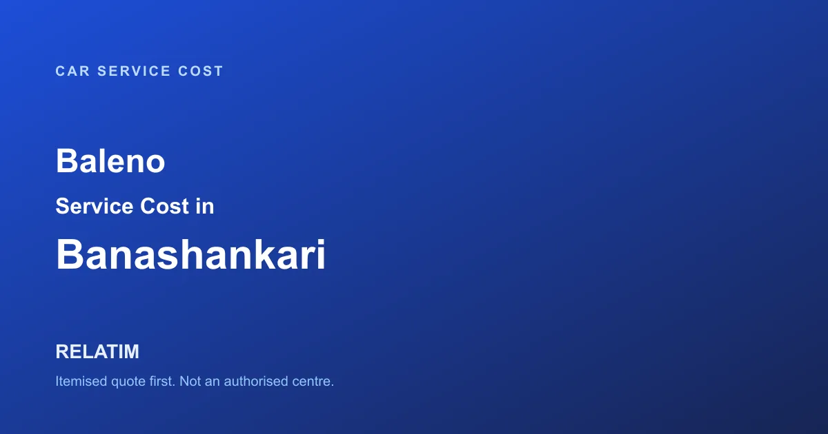 Baleno Service Cost in Banashankari, Bangalore